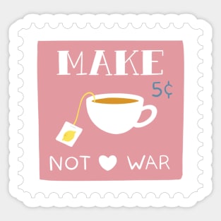 Make Tea not War Stamp Pink Sticker